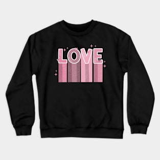 Love Valentines Day Retro Crewneck Sweatshirt